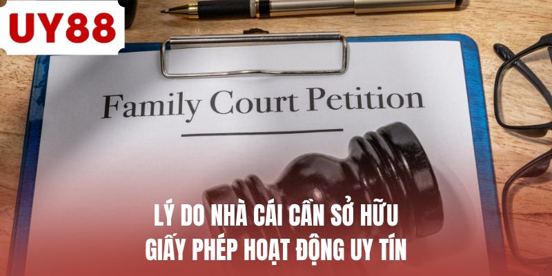 Lý do nhà cái cần sở hữu giấy phép hoạt động uy tín